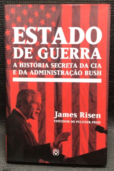 «Estado de Guerra - A História Secreta da CIA e da Administração Bush»