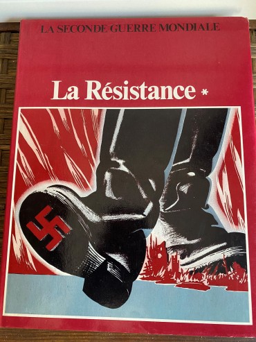 La Résistance, La Seconde Guerre Mondiale