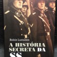 «A História Secreta das SS»