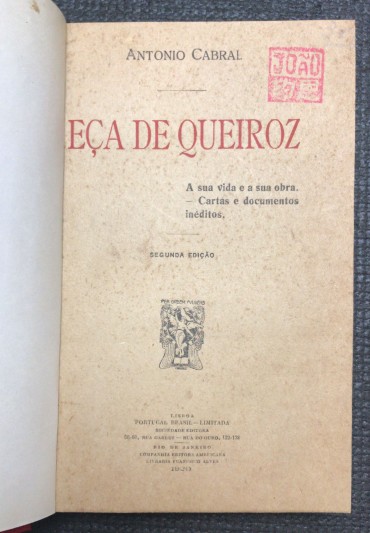 «Eça de Queiroz - A Sua Vida e a Sua Obra - Cartas e Documentos Inéditos»» 
