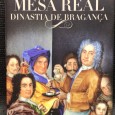 «Mesa Real - Dinastia de Bragança» 