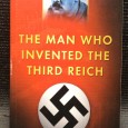 «The Man Who Invented The Third Reich»