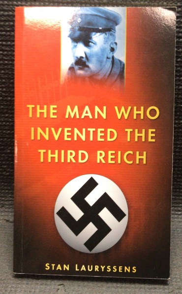 «The Man Who Invented The Third Reich»