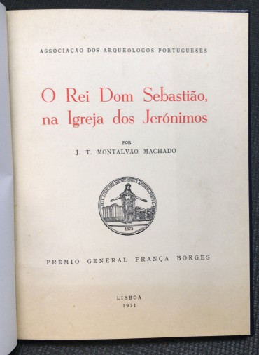«O Rei Dom Sebastião na Igreja dos Jerónimos»