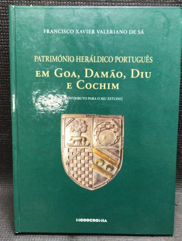 «Património Heráldico Português em Goa, Damão, Diu, e Cochim»