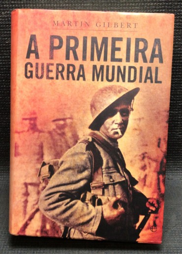 «A Primeira Guerra Mundial»