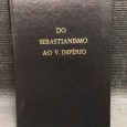 «Do Sebastianismo ao V Império»