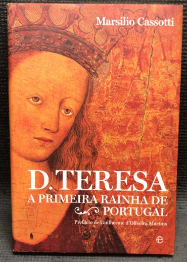 «D. Teresa - A Primeira Rainha de Portugal»