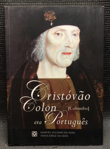 «Cristovão Colon (Colombo) Era Português»