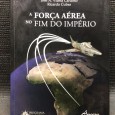 «A Força Aérea no Fim do Império»
