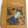O BRILHO DAS CIDADES A ROTA DO AZULEJO