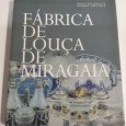 FÁBRICA DE LOUÇA DE MIRAGAIA