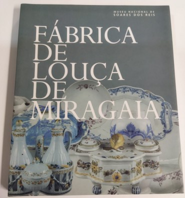 FÁBRICA DE LOUÇA DE MIRAGAIA