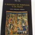 À MANEIRA DE PORTUGAL E DA ÍNDIA