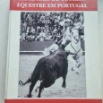 UM SÉCULO DE TOUREIO EQUESTRE EM PORTUGAL