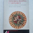 FEITICEIROS, PROFECTAS E VISIONÁRIOS