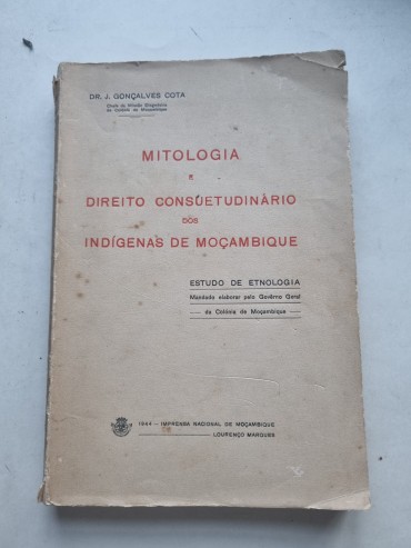 MITOLOGIA E DIREITO CONSUETUDINÁRIO DOS INDÍGENAS DE MOÇAMBIQUE