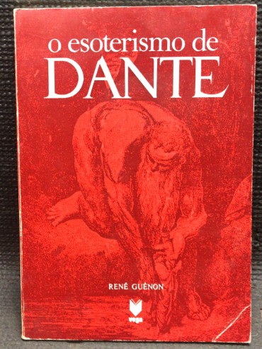 «O Esoterismo de Dante» 