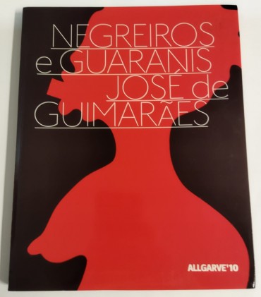 NEGREIROS E GUARANIS JOSÉ DE GUIMARÃES