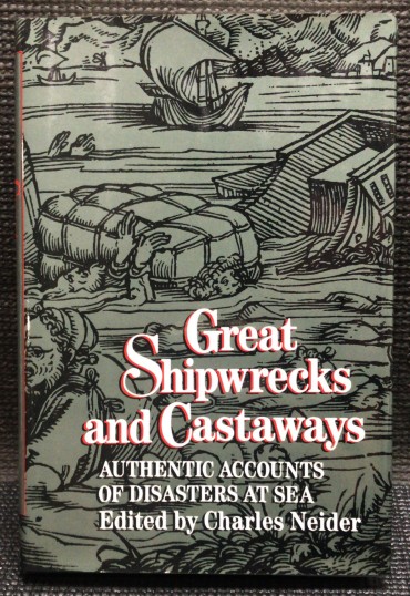 «Great Shipwrecks and Castaways - Authentic Accounts of Disasters at Sea»