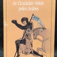 «As Cruzadas Vistas pelos Árabes»