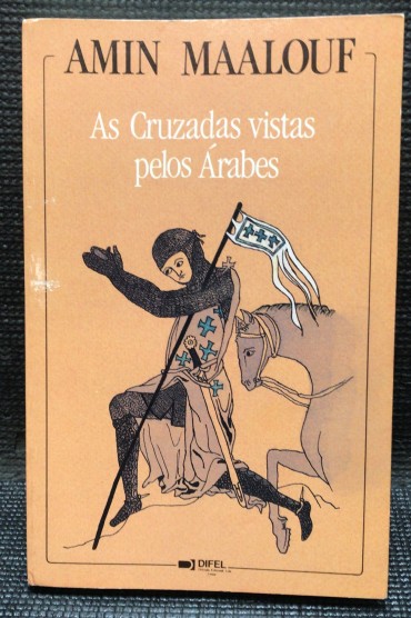 «As Cruzadas Vistas pelos Árabes»