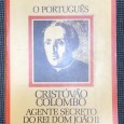 «O Português Cristóvão Colombo - Agente Secreto do Rei Dom João II»