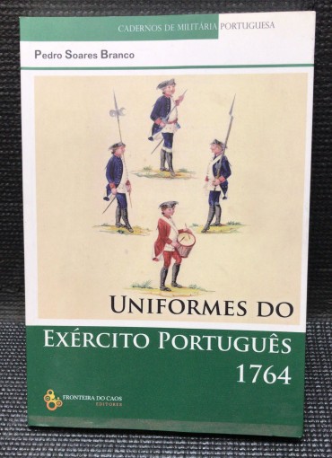 «Uniformes do Exército Português 1764»