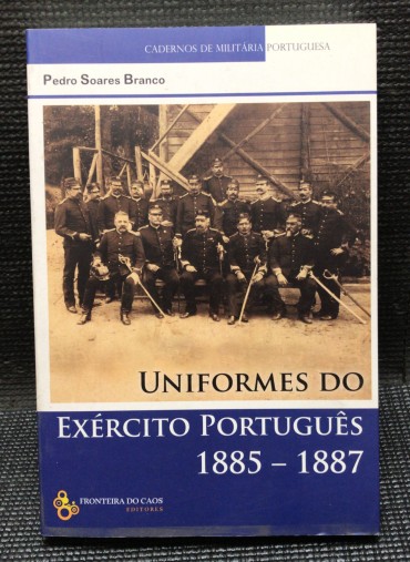 «Uniformes do Exército Português 1885 - 1887»