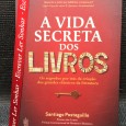«A Vida Secreta dos Livros - Os Segredos por Trás da Criação dos Grandes Clássicos da Literatura» 