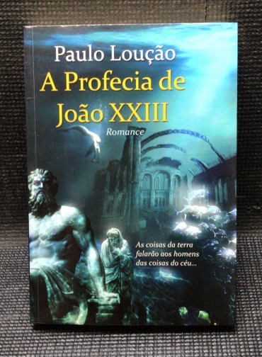 «A Profecia de João XXIII»
