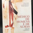 «Médico de Homens e de Almas»
