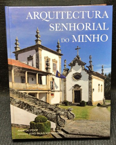 «Arquitectura Senhorial do Minho»