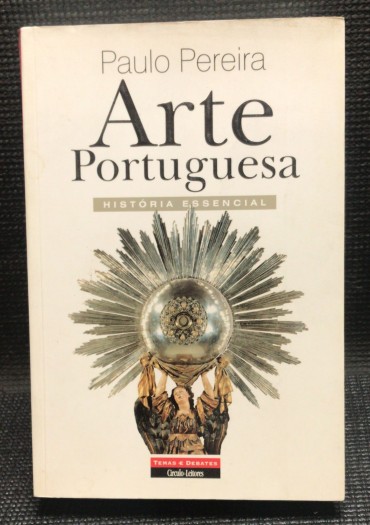 «Arte Portuguesa - História Essencial»