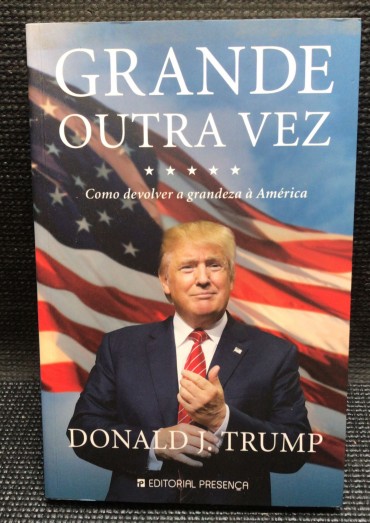 «Grande Outra Vez - Como Devolver a Grandeza à América»