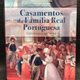 «Casamentos da Família Real Portuguesa - Diplomacia e Cerimonial» 
