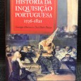 «História da Inquisição Portuguesa 1536 - 1821»