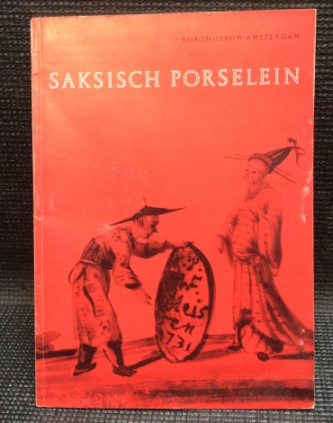 «Saksisch Porselein 1710 - 1740»
