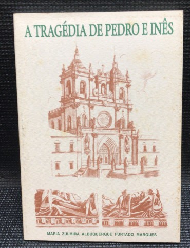 «A Tragédia de Pedro e Inês»