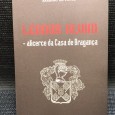 «Leonor Alvim - Alicerce da Casa de Bragança»