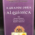 «A Grande Obra Alquímica»