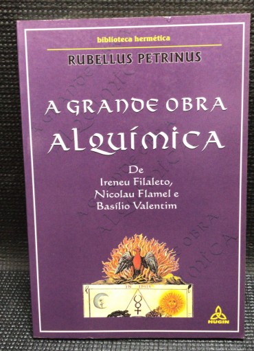 «A Grande Obra Alquímica»