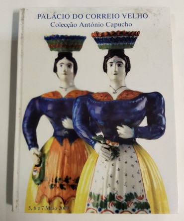 COLECÇÃO ANTÓNIO CAPUCHO - PALÁCIO DO CORREIO VELHO