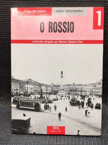 «Guias de Lisboa pelos Olisipógrafos - O Rossio»