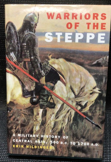 «Warriors of The Steppe - A Military History of Centra Asia, 500 B.C. to 1700 A.D.»