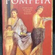 «Pompeia - O Dia-a-Dia da Mítica Cidade Romana»