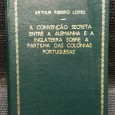 «A Convenção Secreta entre a Alemanha e a Inglaterra sobre a Partilha das Colónias Portuguesas»