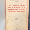«A Convenção Secreta entre a Alemanha e a Inglaterra sobre a Partilha das Colónias Portuguesas»