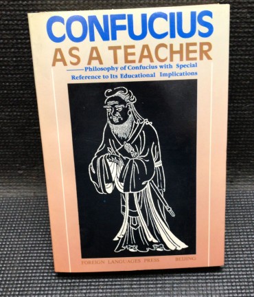«Confucius as a Teacher»