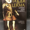«El Duque de Lerma - Corrupción y Desmoralización en La Espana del Siglo XVII»